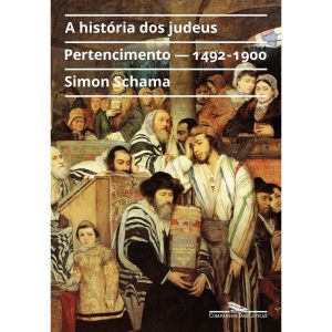 A HISTÓRIA DOS JUDEUS, VOL. 2: PERTENCIMENTO - 149 - COMPANHIA DAS LETRAS