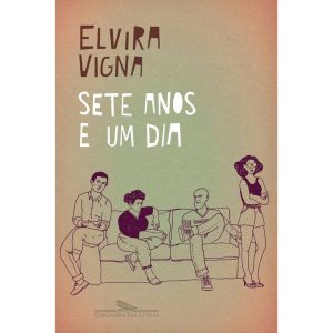 SETE ANOS E UM DIA - COMPANHIA DAS LETRAS