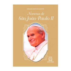 NOVENA DE SÃO JOÃO PAULO II - EDITORA SANTUÁRIO