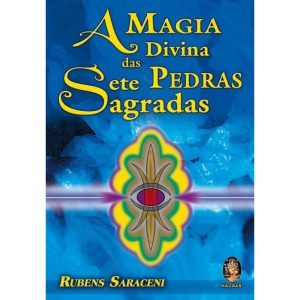 A Magia Divina das Sete Pedras Sagradas - MADRAS