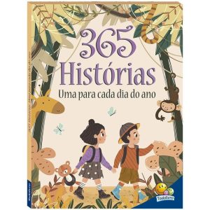 365 Histórias. Uma para cada dia do ano: 365 histó - TODOLIVRO