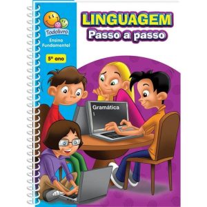 LINGUAGEM PASSO A PASSO: 5º ANO - TODOLIVRO