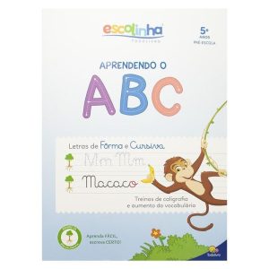 Aprendendo o...ABC (Escolinha Todolivro) - TODOLIVRO