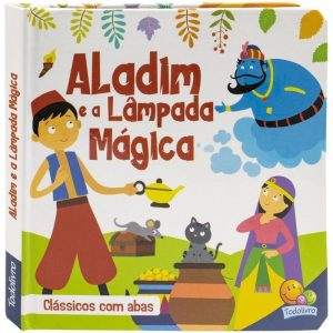 Clássicos com Abas: Aladim e a Lâmpada Mágica - TODOLIVRO