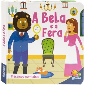Clássicos com Abas: Bela e a Fera, A - TODOLIVRO