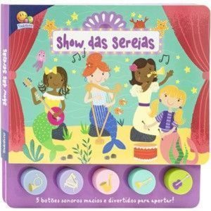 Brincando com Sons: Show das Sereias - TODOLIVRO