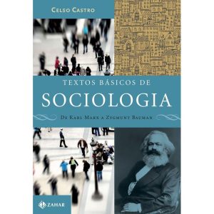 TEXTOS BÁSICOS DE SOCIOLOGIA - ZAHAR