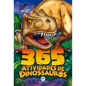 365 ATIVIDADES DE DINOSSAUROS - CIRANDA CULTURAL