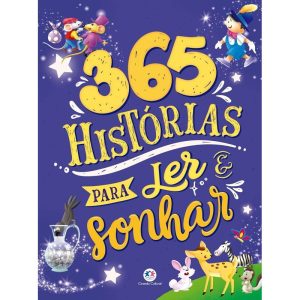 365 HISTÓRIAS PARA LER E SONHAR - CIRANDA CULTURAL