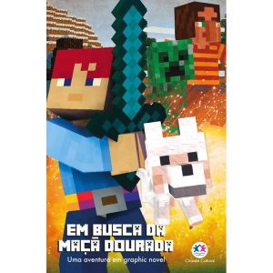 MINECRAFT - EM BUSCA DA MAÇA DOURADA - LIVRO 1 - CIRANDA CULTURAL