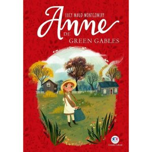 ANNE DE GREEN GABLES - CIRANDA CULTURAL