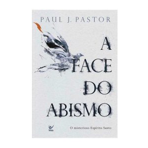 A face do abismo - EDITORA VIDA