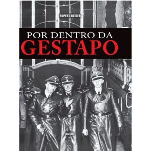 POR DENTRO DA GESTAPO - EDITORA ESCALA