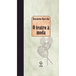 O TEATRO À MODA - EDITORA UNESP