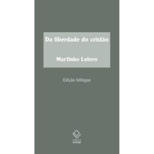 DA LIBERDADE DO CRISTÃO - 2ª EDIÇÃO: PREFÁCIOS À B - EDITORA UNESP