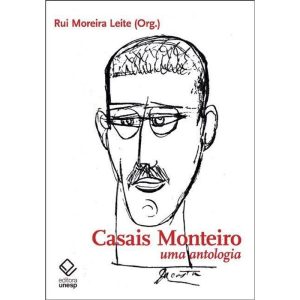 CASAIS MONTEIRO: UMA ANTOLOGIA - EDITORA UNESP