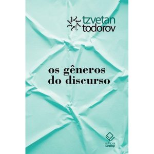 OS GÊNEROS DO DISCURSO - EDITORA UNESP