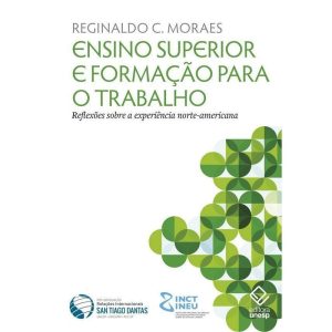 ENSINO SUPERIOR E FORMAÇÃO PARA O TRABALHO: REFLEX - EDITORA UNESP