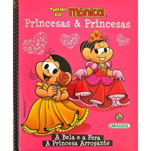 TURMA DA MÔNICA PRINCESAS & PRINCESAS - A BELA E A - GIRASSOL