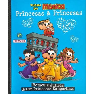 TURMA DA MÔNICA PRINCESAS & PRINCESAS - ROMEU E JU - GIRASSOL