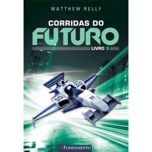 CORRIDAS DO FUTURO - LIVRO 3 - FUNDAMENTO