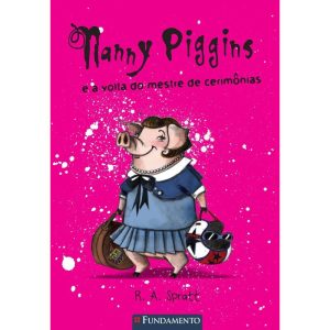 NANNY PIGGINS 02 - NANNY PIGGINS E A VOLTA DO MEST - FUNDAMENTO