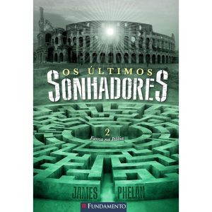 OS ÚLTIMOS SONHADORES 02 - FAMA NA ITÁLIA - FUNDAMENTO