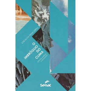 O IMBRÓGLIO DO CLIMA - SENAC SÃO PAULO