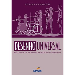 DESENHO UNIVERSAL: MÉTODOS E TECNICAS PARA ARQUITE - SENAC SÃO PAULO