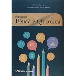 EXPLICANDO FÍSICA E QUÍMICA - CIENCIA MODERNA