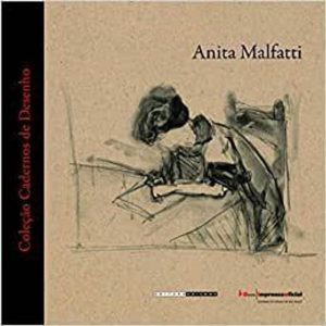 ANITA MALFATTI - COL. CADERNOS DE DESENHO - 1 - IMESP - IMPRENSA OFICIAL