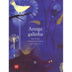 AMIGA GALINHA - EDIÇÕES SM
