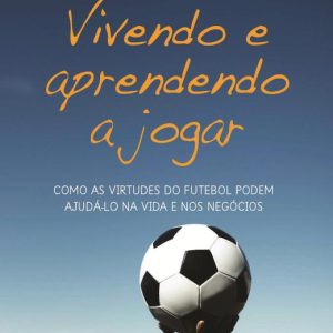 VIVENDO E APRENDENDO A JOGAR - ACADEMIA