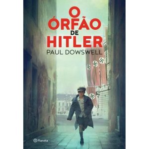 O ÓRFÃO DE HITLER: 2ª EDIÇÃO - PLANETA