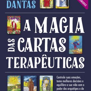 A MAGIA DAS CARTAS TERAPÊUTICAS (INCLUI TARÔ COMPL - ACADEMIA