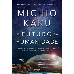 O FUTURO DA HUMANIDADE: MARTE, VIAGENS INTERESTELA - CRÍTICA