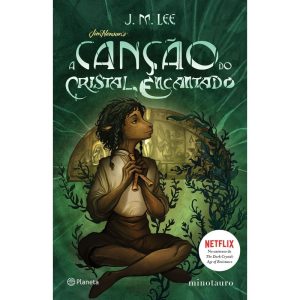 A CANÇÃO DO CRISTAL ENCANTADO - PLANETA