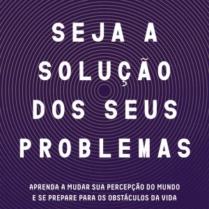 SEJA A SOLUÇÃO PARA SEUS PROBLEMAS: APRENDA A MUDA - ACADEMIA