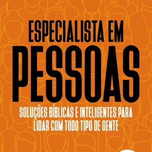 ESPECIALISTA EM PESSOAS: SOLUÇÕES BÍBLICAS E INTEL - ACADEMIA