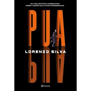 PUA: UM THRILLER ÉPICO E ARREBATADOR, SOBRE A GUER - PLANETA