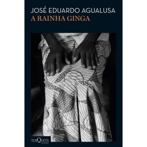 A RAINHA GINGA: (BIBLIOTECA JOSÉ EDUARDO AGUALUSA) - TUSQUETS