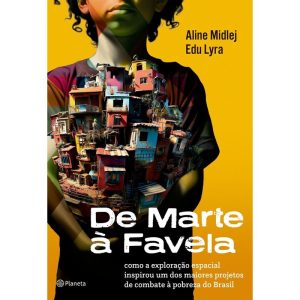 DE MARTE À FAVELA: COMO A EXPLORAÇÃO ESPACIAL INSP - PLANETA