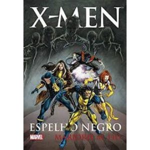 X-MEN - ESPELHO NEGRO - NOVO SÉCULO