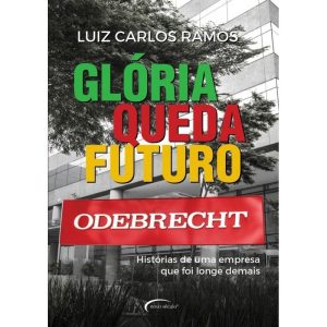 GLÓRIA, QUEDA, FUTURO - HISTÓRIAS DE UMA EMPRESA Q - NOVO SÉCULO