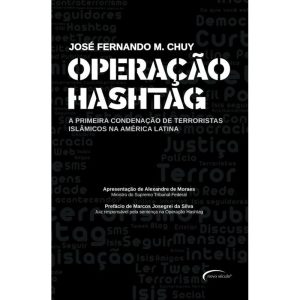 OPERAÇÃO HASHTAG: A PRIMEIRA CONDENAÇÃO DE TERRORI - NOVO SÉCULO
