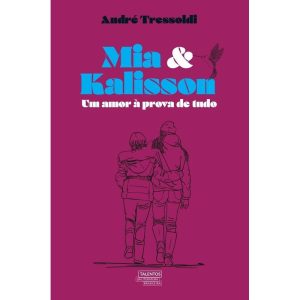 MIA & KALISSON: UM AMOR À PROVA DE TUDO - TALENTOS DA LITERATURA BRASILEIRA