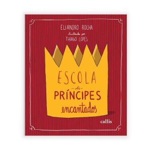 ESCOLA DE PRÍNCIPES ENCANTADOS - CALLIS