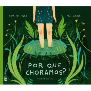 POR QUE CHORAMOS? - WMF MARTINS FONTES