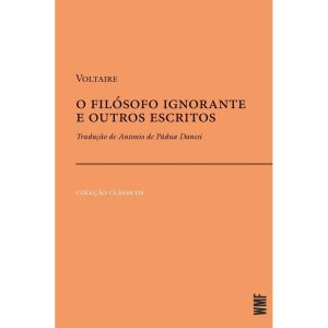 O FILÓSOFO IGNORANTE E OUTROS ESCRITOS - WMF MARTINS FONTES