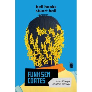 FUNK SEM CORTES: UM DIÁLOGO CONTEMPLATIVO - WMF MARTINS FONTES
